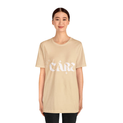 Don't Care Graphic T-Shirt Multiple Colors Available