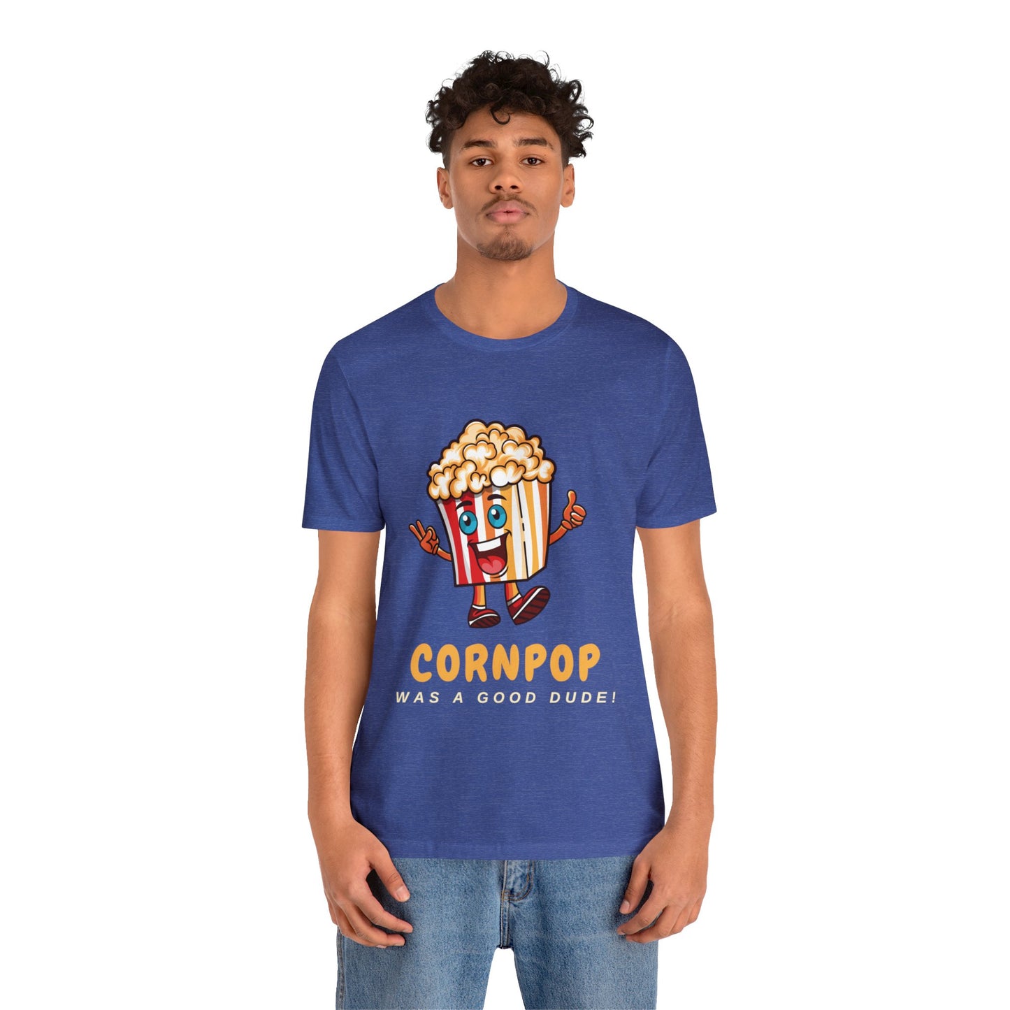 CORNPOP Was A Good Dude! Funny Political T-Shirt TRUMP BIDEN Election 2024